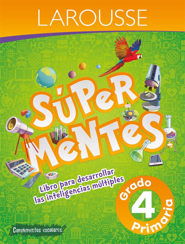 Libro Larousse Super Mentes Primaria 4